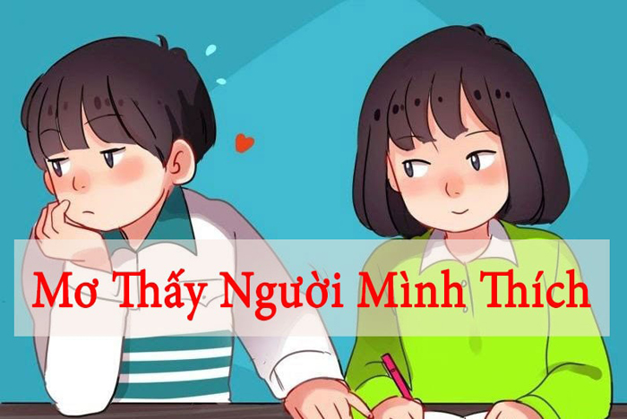 Mơ thấy người mình thích đánh số mấy