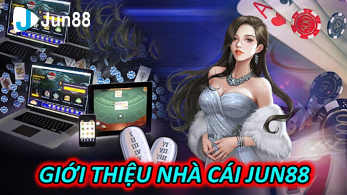 Giới thiệu game cá cược Jun88